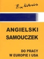 Angielski samouczek do pracy w Europie i USA [ExLib]